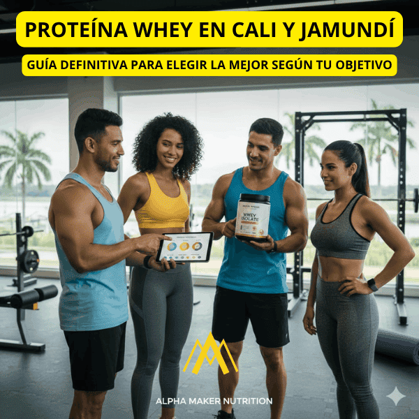 Proteína Whey en Cali y Jamundí: Guía definitiva para elegir la mejor según tu objetivo